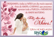 Desejamos a todas as Mães um dia muito especial, cheio de Amor e Carinho, que possamos apreciar toda a Pureza e Imensidão do Amor Materno