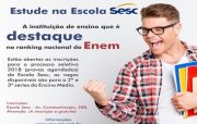 Estude na Escola Sesc, a instituição de ensino que é destaque no ranking nacional do Enem