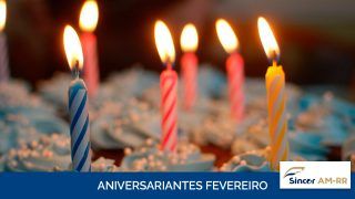 Confira os Aniversariantes do mês de Fevereiro