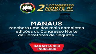 MANAUS, receberá uma das mais completas edições do Congresso Norte de Corretores de Seguros