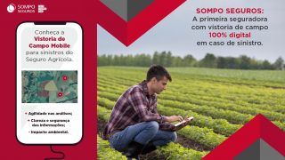 Sompo lança sistema de vistoria 100% digital que agiliza indenização de Seguro Agrícola