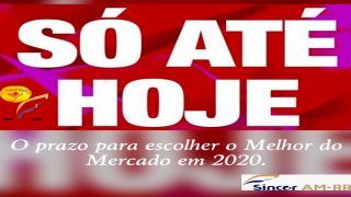 O PRAZO ENCERRA HOJE DIA 30/10/20, ÀS 20:00H