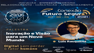 PALESTRA – INOVAÇÃO E VISÃO PARA UM NOVO MUNDO