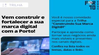 A PORTO LANÇA A TRILHA CONSTRUINDO SUA MARCA DIGIT@L  DIA 19/01/22