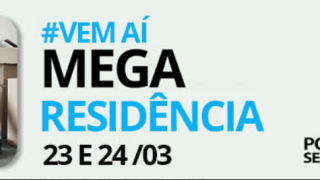 MEGA RESIDENCIAL PORTO | 23 e 24 de março