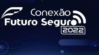 Temas do “Conexão Futuro Seguro” estarão interligados