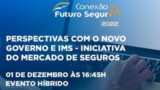 “CONEXÃO FUTURO SEGURO” DIA 01/12/22