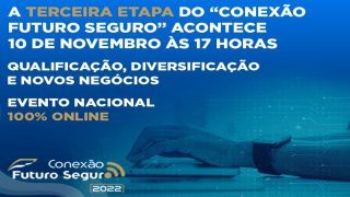 “Conexão Futuro Seguro”: garanta sua presença na 3ª etapa dia 10 de novembro